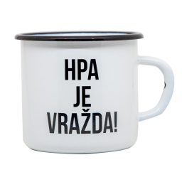 Plechový hrnek "HPA je vražda" - Bílý
