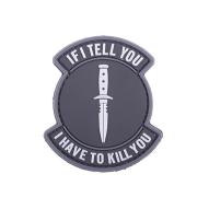 Patches, Flags Patch 3D "If I Tell You I Have To Kill You", black